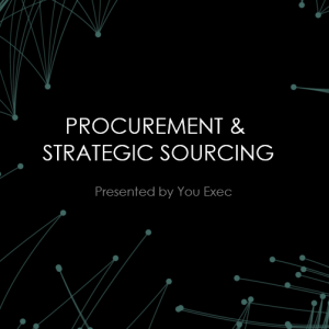 PROCUREMENT & STRATEGIC SOURCING